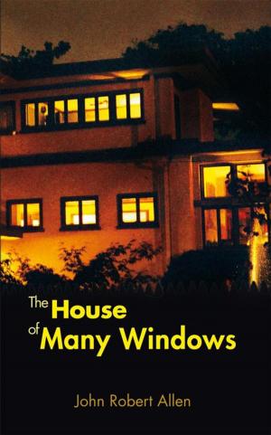 Cover of the book The House of Many Windows by Bob Brackin