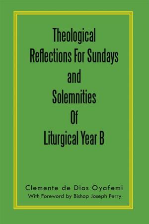Cover of the book Theological Reflections for Sundays and Solemnities of Liturgical Year B by Steven E. Winters