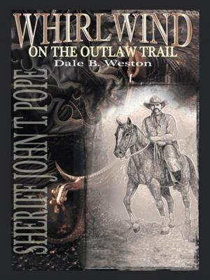 Cover of the book Whirlwind on the Outlaw Trail by Rebecca A. Russell, David K. Carl