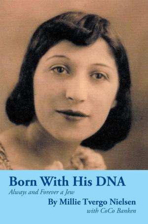 Cover of the book Born with His Dna by M.D. Litonjua