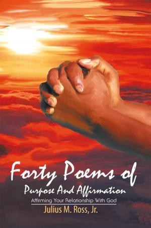 Cover of the book Forty Poems of Purpose and Affirmation by Duane K. McCou
