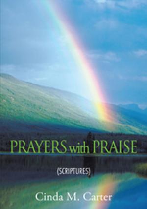 Cover of the book Prayers with Praise by Mattia Lajuan Harris