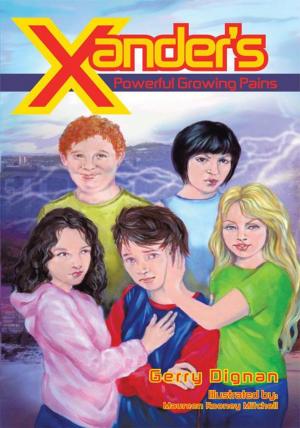 Cover of the book Xander's Powerful Growing Pains by Mary E.D. Norris