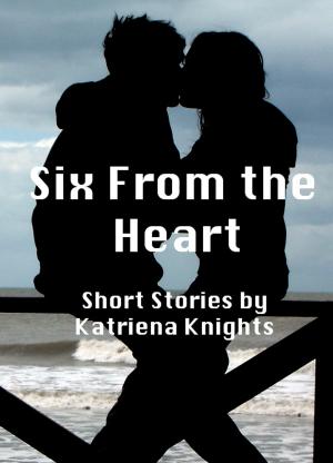 Book cover of Six From the Heart