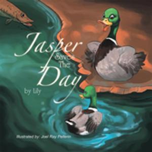 Cover of the book Jasper Saves the Day by Roger Core