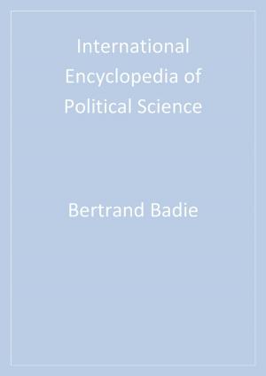 Cover of the book International Encyclopedia of Political Science by Vasant C Joshi, Vinay V Joshi
