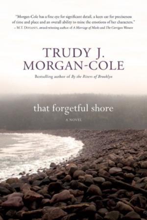 Cover of the book That Forgetful Shore by Bernice Morgan