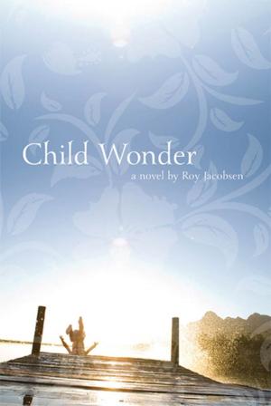 Cover of the book Child Wonder by Anna Burns