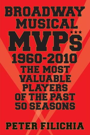 Cover of the book Broadway Musical MVPs: 1960-2010 by Stephen Sondheim