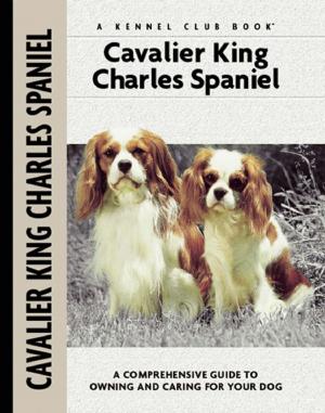 Cover of the book Cavalier King Charles Spaniel by Wendy Beth Baker