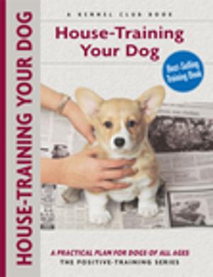 Cover of the book House-training Your Dog by Richard G. Beauchamp