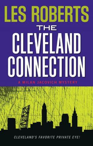 Book cover of The Cleveland Connection: A Milan Jacovich Mystery (#4)