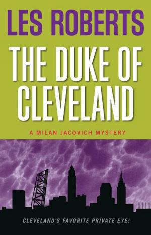 Cover of the book The Duke of Cleveland: A Milan Jacovich Mystery (#6) by Jonathan Knight
