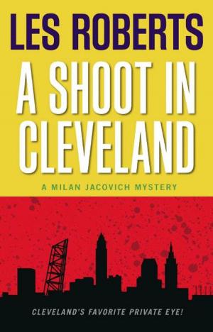 bigCover of the book A Shoot in Cleveland: A Milan Jacovich Mystery (#9) by 