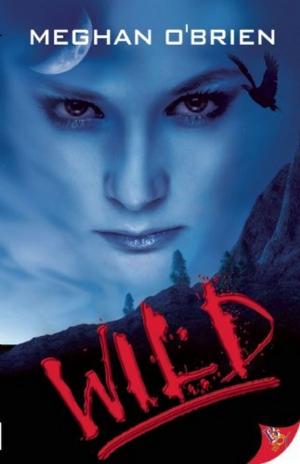 Cover of the book Wild by Justine Saracen