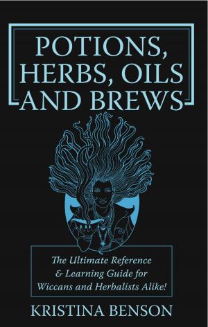 Cover of Potions, Herbs, Oils and Brews