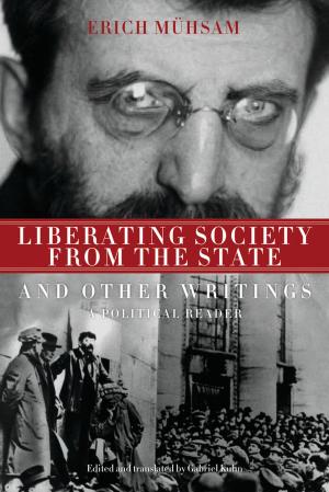Cover of the book Liberating Society from the State and Other Writings by Marcus Colasurdo, G. H. Mosson