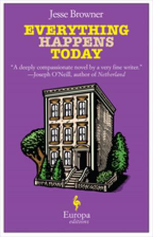 Cover of the book Everything Happens Today by Muriel Barbery