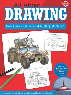 Book cover of All About Drawing Cool Cars, Fast Planes & Military Machines