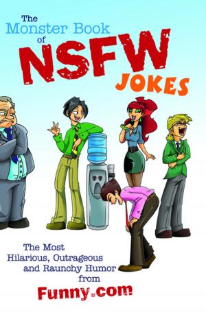 Cover of the book The Monster Book of NSFW Jokes by Terri Marie