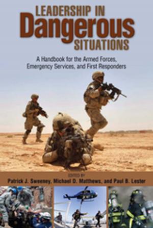 Book cover of Leadership in Dangerous Situations