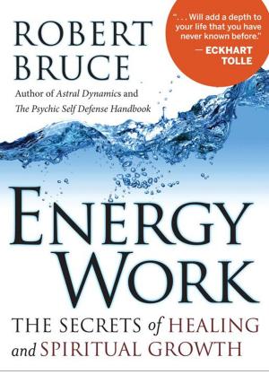 Cover of the book Energy Work: The Secrets of Healing and Spiritual Development by P.M.H. Atwater