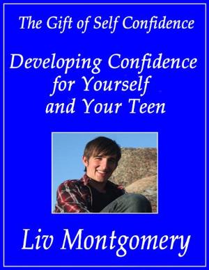 Cover of the book Developing Confidence for Yourself and Your Teen by Leonide Martin