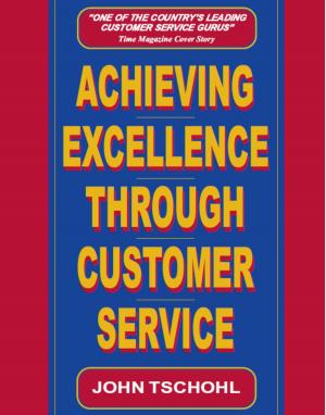Cover of the book Achieving Excellence through Customer Service by Catherine Mattiske