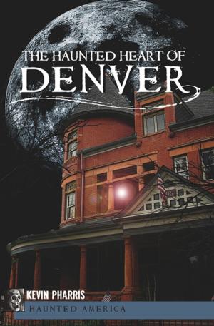 bigCover of the book The Haunted Heart of Denver by 
