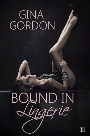 Cover of the book Bound in Lingerie by Hayden Carey Humpier