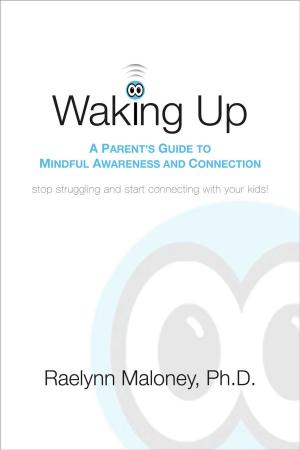 Cover of the book Waking Up by Alan D. Wolfelt, PhD
