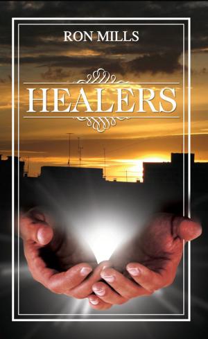 Cover of the book Healers by Alex Ness, Josh Brown