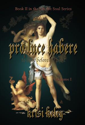 Cover of Pro Luce Habere (To Have Before the Light) Volume I