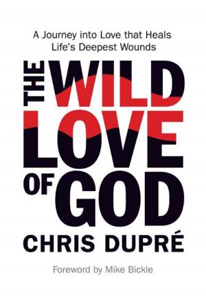 Cover of the book The Wild Love of God by Deborah Moffitt