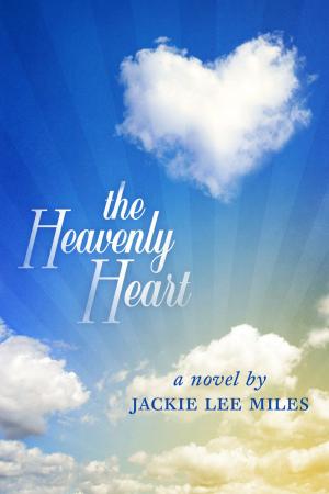 Cover of the book The Heavenly Heart by Shamiro Anita