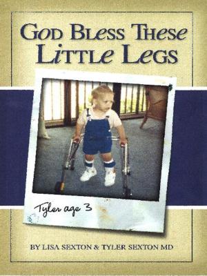 Cover of the book God Bless These Little Legs by Daryl Brown, Michael P. Chabries