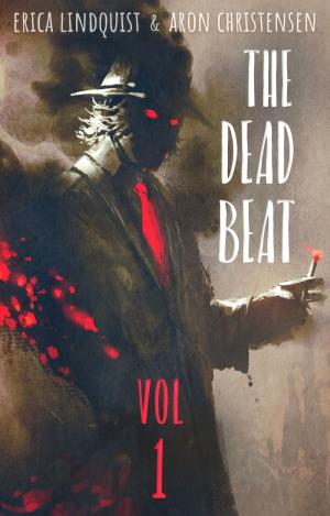 bigCover of the book The Dead Beat: Volume 1 by 