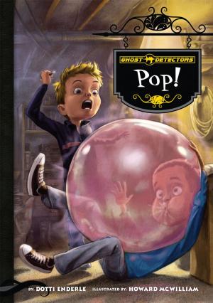 Book cover of Ghost Detectors Book 7: Pop!