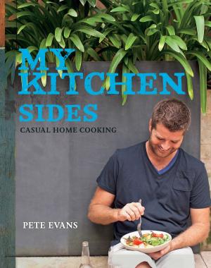 Cover of the book My Kitchen: Sides by Matt Moran
