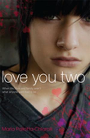 Cover of the book Love You Two by Michelle Cooper