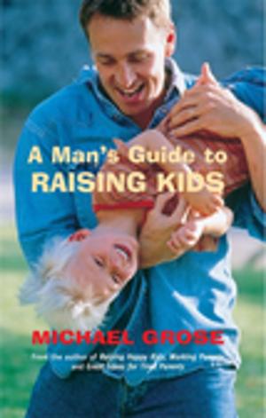 Cover of the book A Man's Guide to Raising Kids by Allan Baillie
