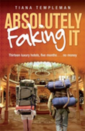 Cover of the book Absolutely Faking It by Rebecca Farnworth