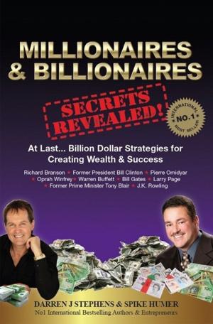 Cover of the book Millionaires & Billionaires Secrets Revealed by Harun Yahya - Adnan Oktar