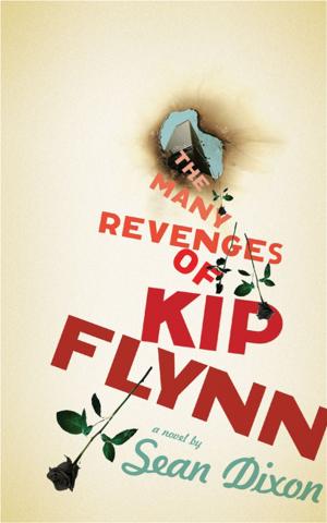 Book cover of The Many Revenges of Kip Flynn