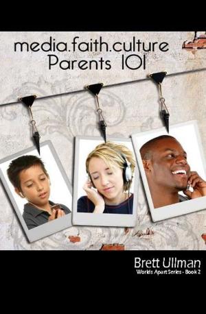 bigCover of the book media.faith.culture parents 101 by 