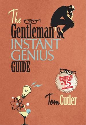 Cover of the book The Gentleman's Instant Genius Guide by Kate Ellis