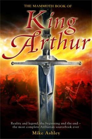 Book cover of The Mammoth Book of King Arthur