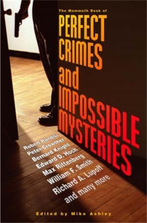 Book cover of The Mammoth Book of Perfect Crimes & Impossible Mysteries