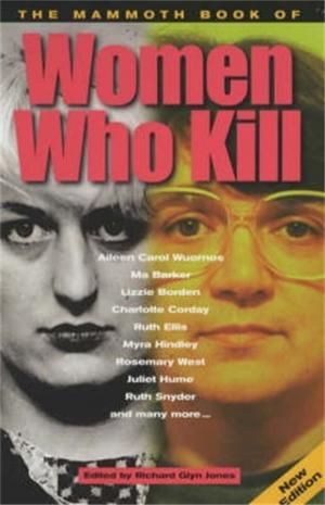 Book cover of The Mammoth Book of Women Who Kill