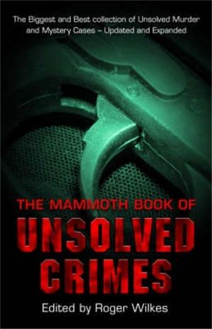 Cover of the book The Mammoth Book of Unsolved Crimes by Jon E. Lewis